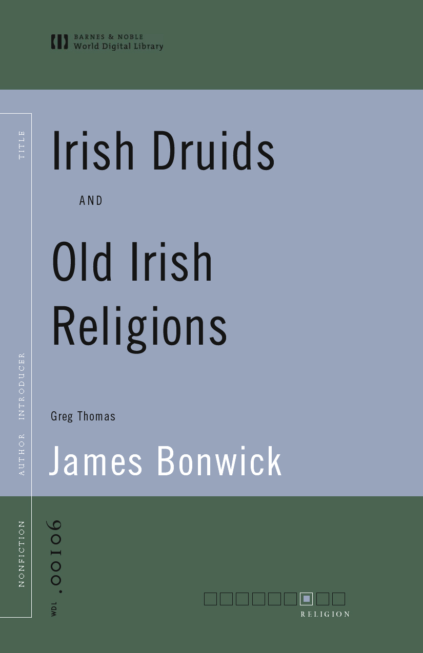 Title details for Irish Druids and Old Irish Religions (World Digital Library Edition) by James Bonwick - Available